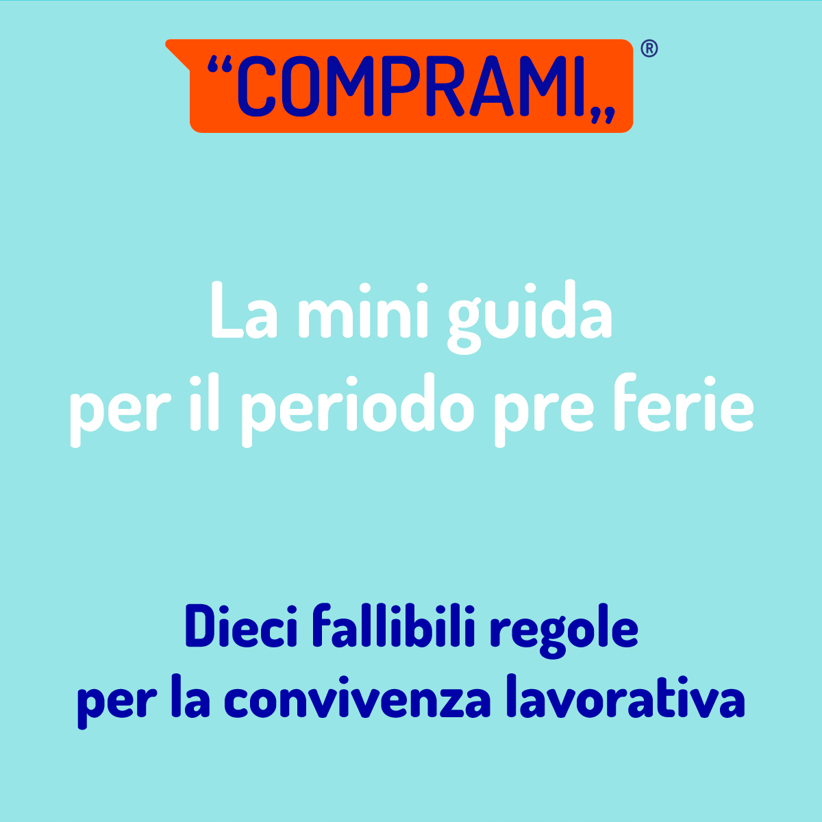 thumnail Mini guida di sopravvivenza per il periodo pre ferie